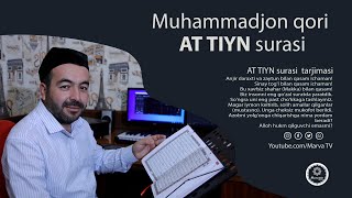 95 AT TIYN | MUHAMMADJON QORI | Очень красивое чтение Корана