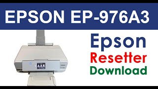 Download epson EP-976A, EP-976A3 Adjustment Program, Phần mềm reset máy in tràn mực thải ADJPROG