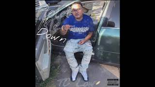 Hold me down (prod . DeeMarc )