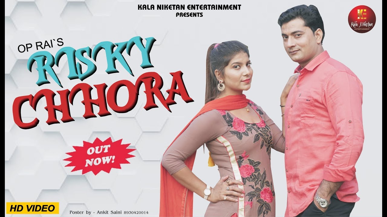 Risky Chhora    Latest song 2019  Sonu Rana Pooja Hooda Vicky Panchi  OP Rai