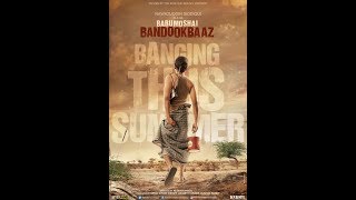 Babumoshai Bandookbaaz | Official Trailer | Nawazuddin Siddiqui | 25th August, 2017