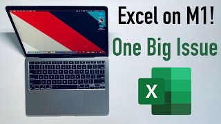 How Well Does Microsoft Excel Work on M1 Mac? | One MAJOR Issue | Ep. 5