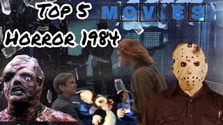 Top 5 Horror Movies 1984