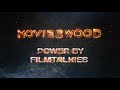 🤩MOVIES WOOD INTRO VIDEO🔥