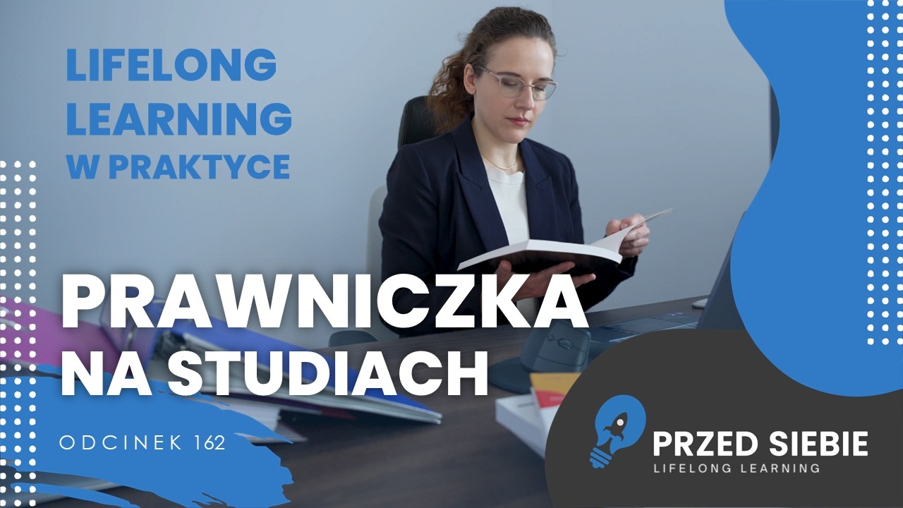 Najpierw politechnika, potem prawo i własna firma – a teraz kolejne studia! | Przed Siebie