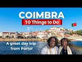 Coimbra portugal  10 things to do in this enchanting city
