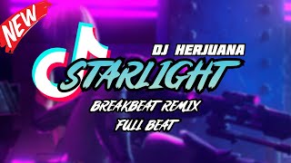 DJ STARLIGHT BREAKBEAT REMIX FULL BEAT TERBARU 2023
