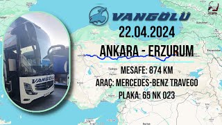 Vangölü Turizm 65NK023  || Türkiye Yolları || Ankara - Erzurum || 22.04.2024