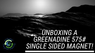 Midwest Magnet Fishing Opens A Greenadine 575 Sided Magnet.