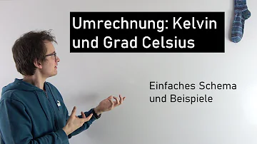 Wie rechnet man von Grad zu Kelvin?