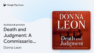 Death and Judgment: A Commissario Guido… by Donna Leon · Audiobook preview
