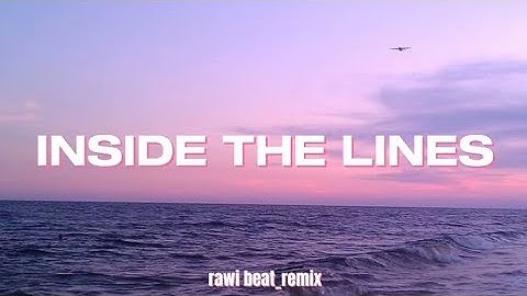 Dj slow remix !!! inside the lines_rawi beat (lyrics)