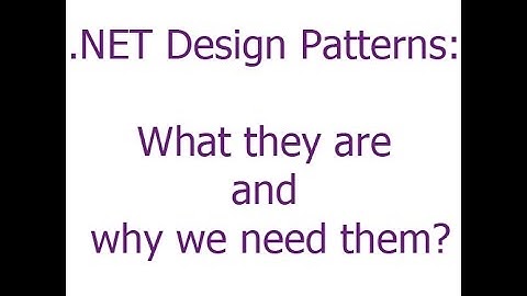 .NET Design Patterns: What they are and why we need them?