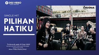 Lavina - Pilihan Hatiku