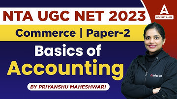 NTA UGC NET 2023 | UGC NET Commerce | Basics of Accounting By Priyanshu Maheshwari