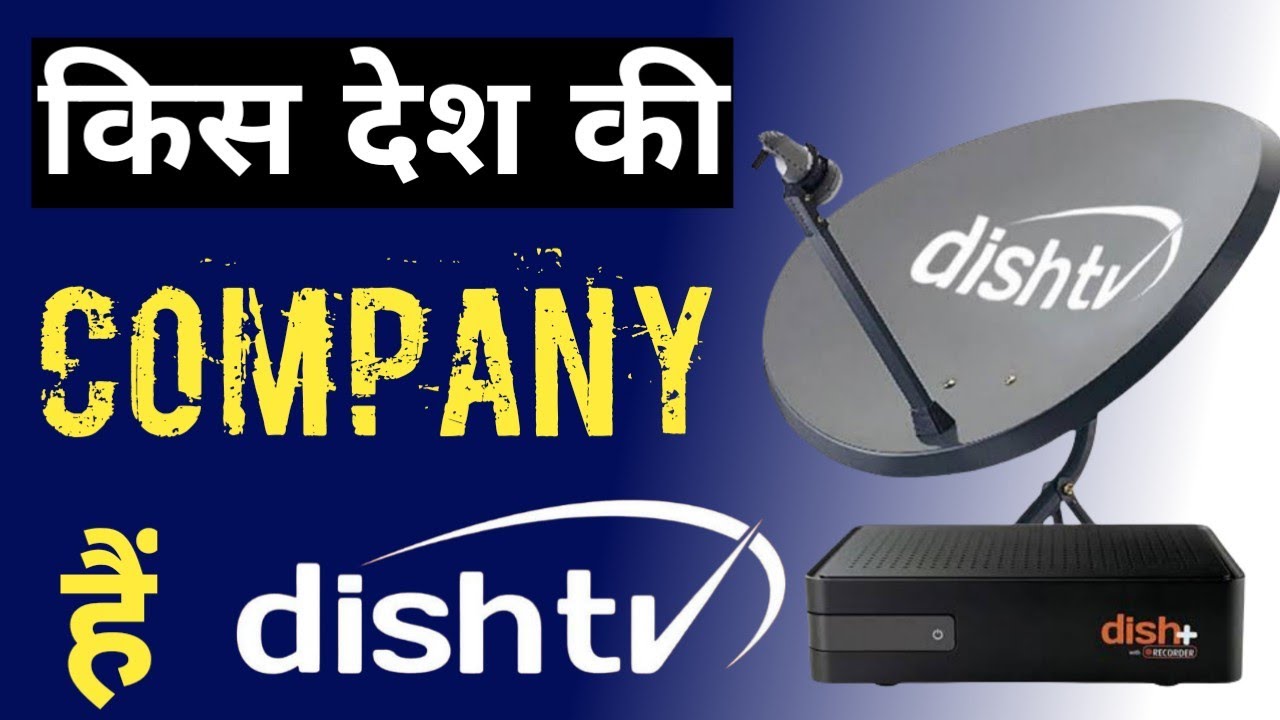 Dish tv Kis Desh Ki Company hai Success story Cash Study YouTube