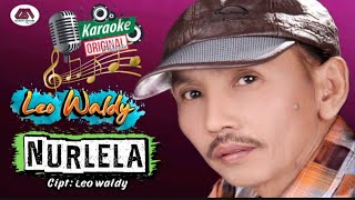 LEO WALDY / NURLELA / (OFFICIAL KARAOKE ORIGINAL)