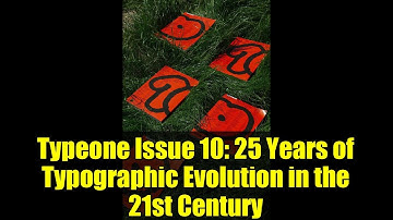 Typeone Issue 10: 25 Years of Typographic Evolution in the 21st Century