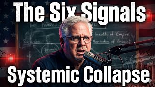 Public Trust COLLAPSES as Corruption Grows... The Six Signals of Systemic Collapse | Glenn Beck