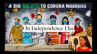 Tribute to Covid Warriors | Independence Day | By Chandrani Sarma 