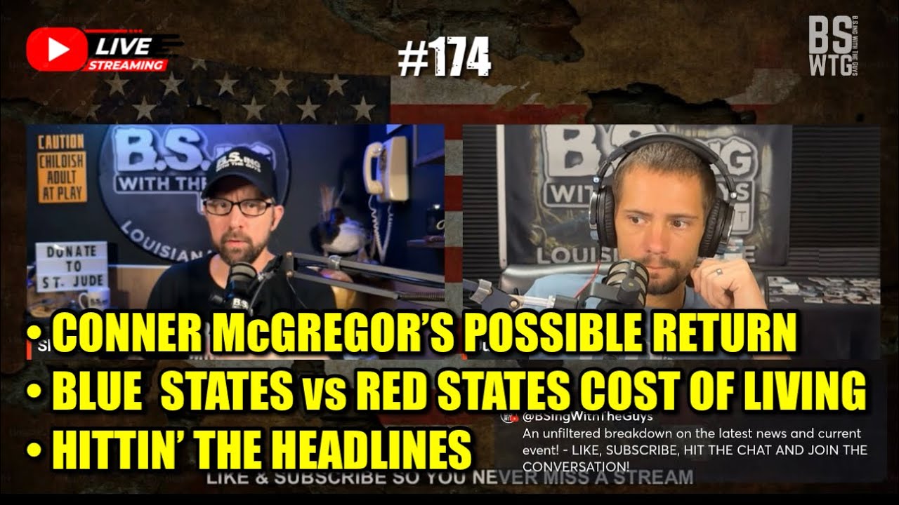 #174 Conner McGregor possible comeback | Blue states vs red states cost of living