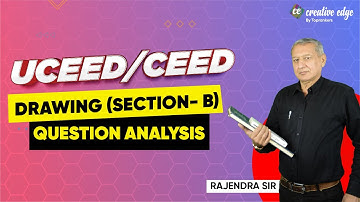 UCCED 2023 Paper Solution | UCEED/CEED Drawing (Part B) Live Paper Solving | CEED 2023 Exam