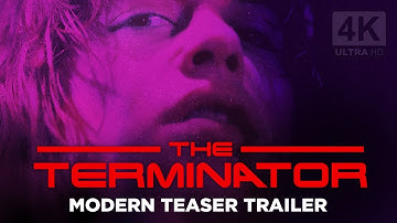 THE TERMINATOR (1984) | Modern Teaser Trailer in 4K