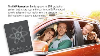 EMF Harmonizer Car - Protection from EMF Radiation in Your Automobile - EMF Harmony