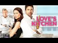 Love's Kitchen | Claire Forlani (Meet Joe Black) | ROMANCE | Full Movie in English