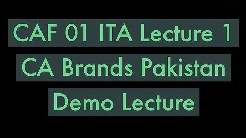 ICAP-CA-CAF 01 Lecture 1 | Demo/Trial Lecture