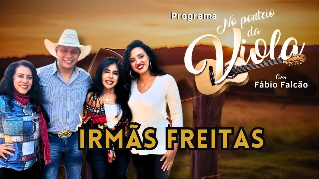 Programa No Ponteio da Viola com Fábio Falcão I Irmãs Freitas #05