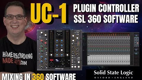 Solid State Logic | SSL | UC-1 Advanced Plugin Controller | PT 3 Mixing in 360 Software