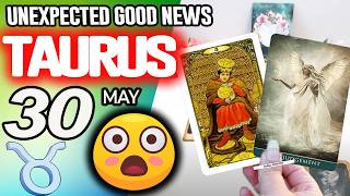 Taurus ♉😃UNEXPECTED GOOD NEWS😲 horoscope for today MAY 30 2026 ♉ #taurus tarot MAY