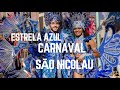 Estrela azul carnaval so  nicolau 2024