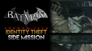 Batman: Arkham City - Identity Theft (Side Mission, No Commentary) - YouTube