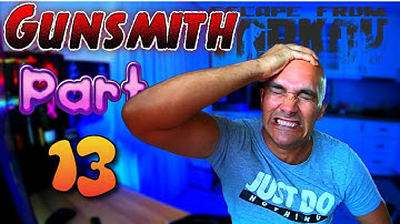 Gunsmith Part 13 - Escape from Tarkov