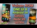 The Vulcan ROM ONE UI 6 A14 ON Note 20 Ultra English
