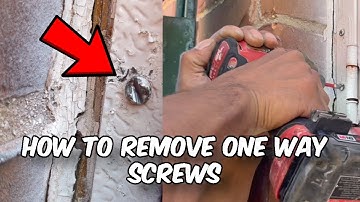 HOW TO REMOVE ONE WAY SECURITY SCREWS