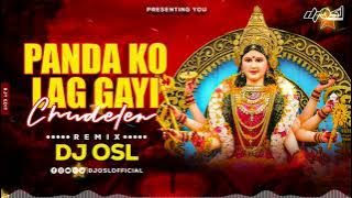 Panda Ko Lag Gayi Chudelan | Navratri Song | Ganpat Mix | Dhamal Tapori | DJ OSL