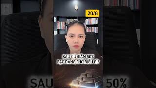 473. SAU CÚ GIẢM 50%, BẠC ĐANG CHỜ ĐIỀU GÌ