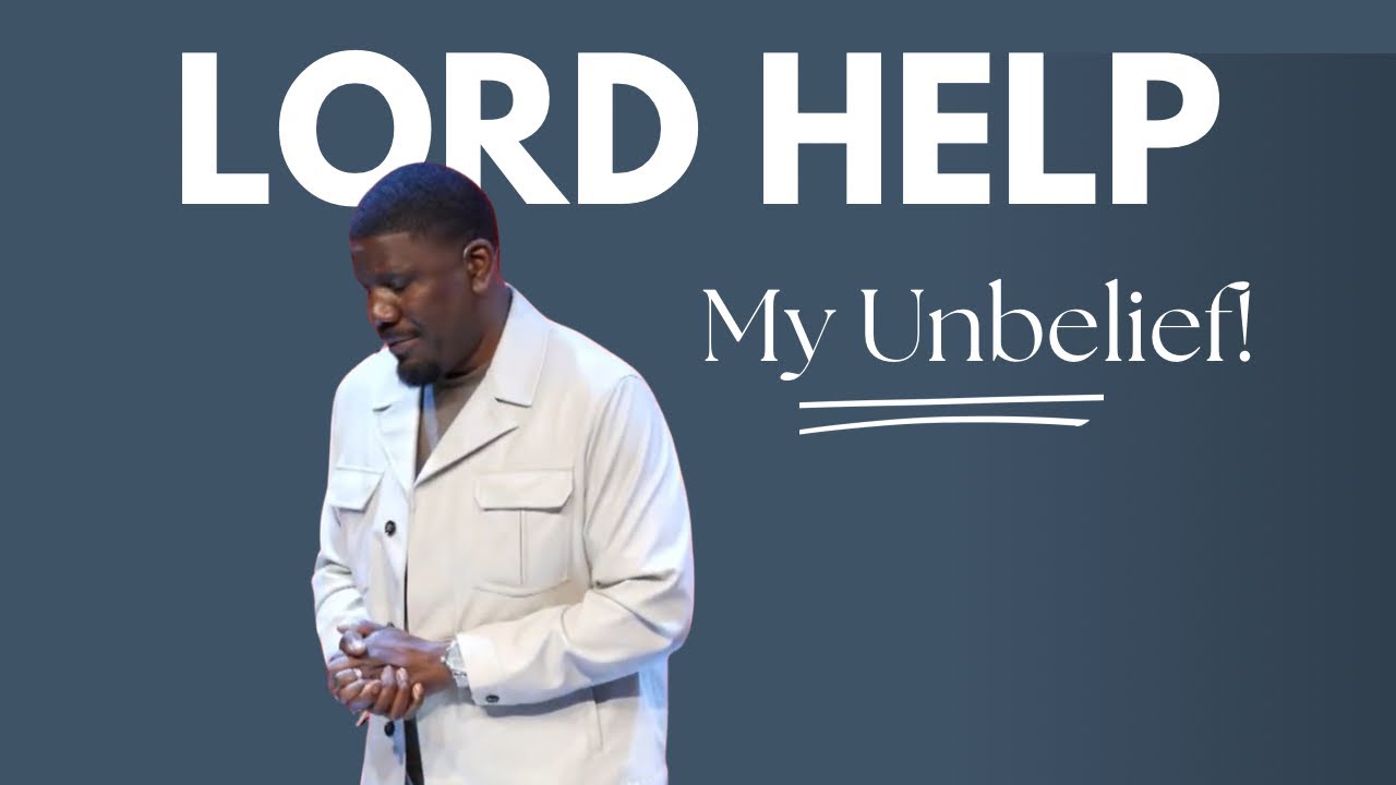 Lord Help My Unbelief | Gerald A. Johnson