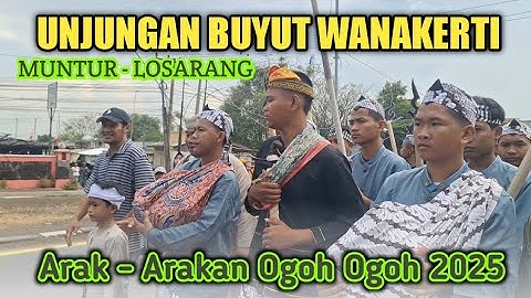 ARAK ARAKAN❗️ UNJUNGAN BUYUT WANAKERTI 2025 - MUNTUR - LOSARANG