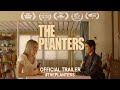 The Planters (2020) | Official Trailer HD