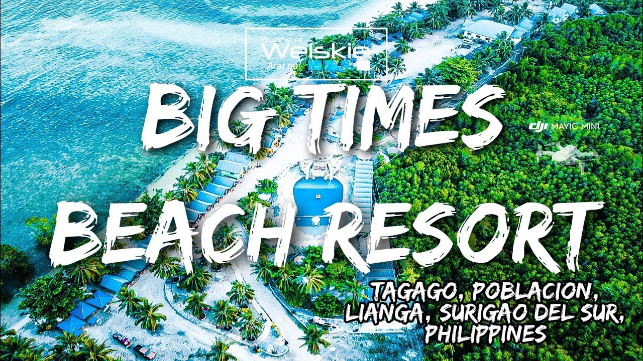BIG TIMES BEACH RESORT via Aerial shot in 4K Ultra HD Lianga, Surigao
