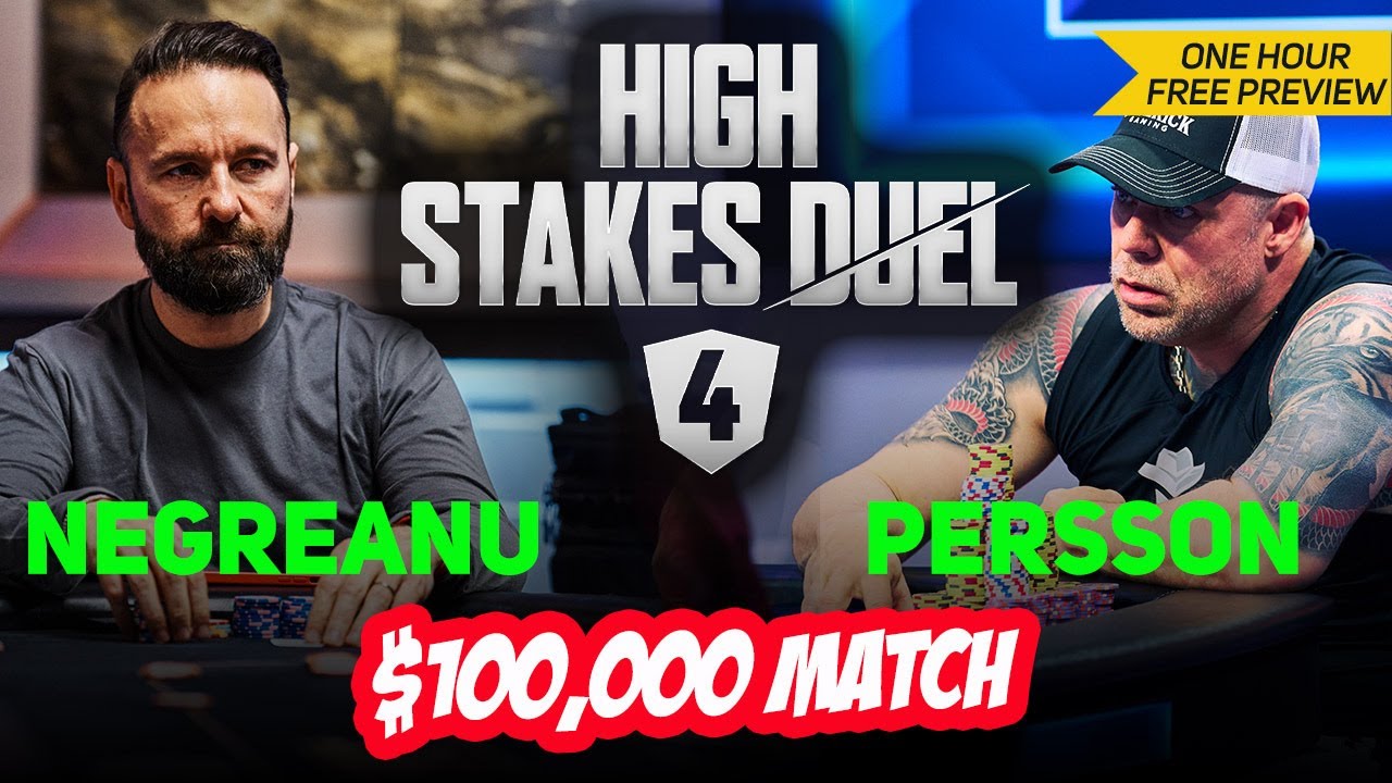 High Stakes Duel 4 | Daniel Negreanu vs Eric Persson | $100,000 Round 1 ...