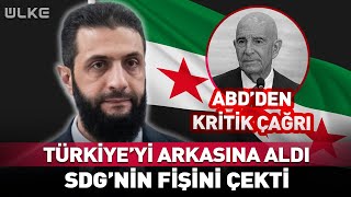Suriyede Ortalık Kızıştı Şara Fişlerini Çekti... Abdden Kritik Çağrı