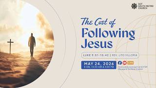 The Cost of Following Jesus - Rev. Lito Villoria