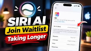 SIRI AI Joined Waiting List But Taking Longer (Explained)