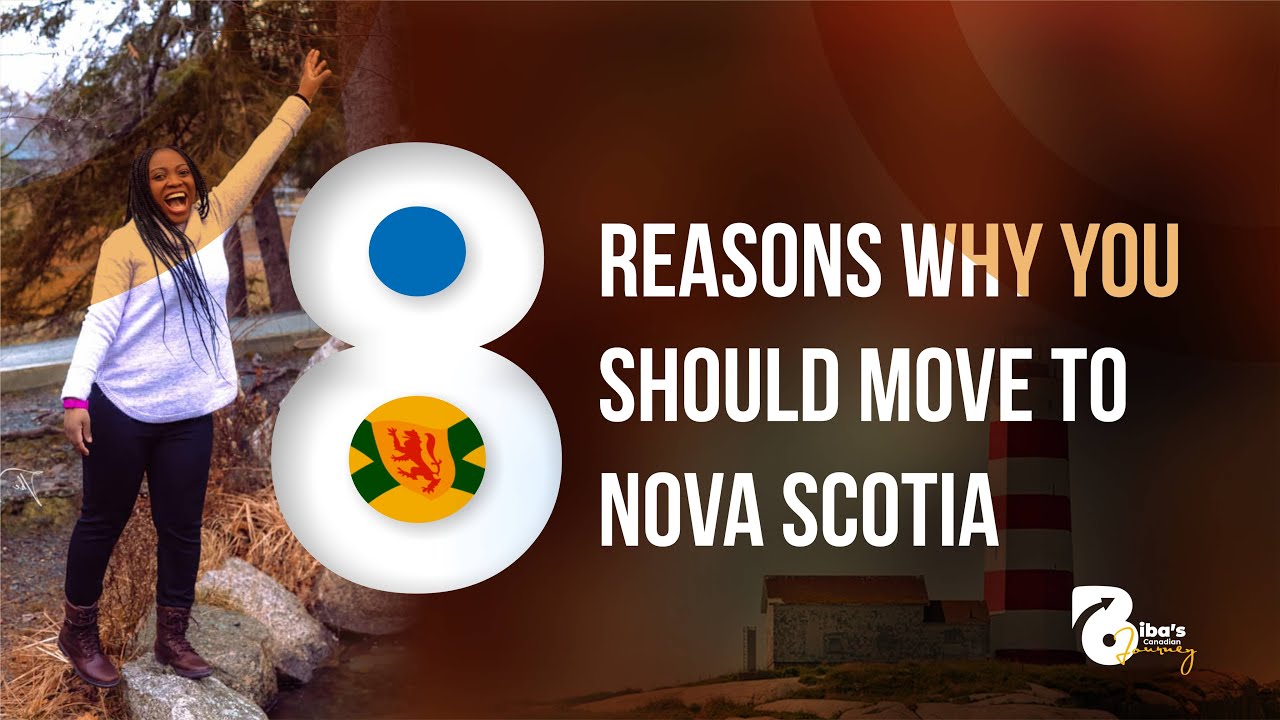 8 Reasons why you should move to Nova Scotia! 