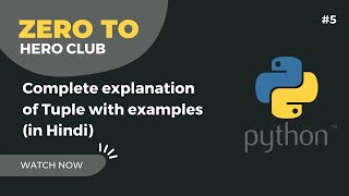#5 - Complete Explanation of Tuple in Python with examples [Hindi] | Python 3 Crash Course